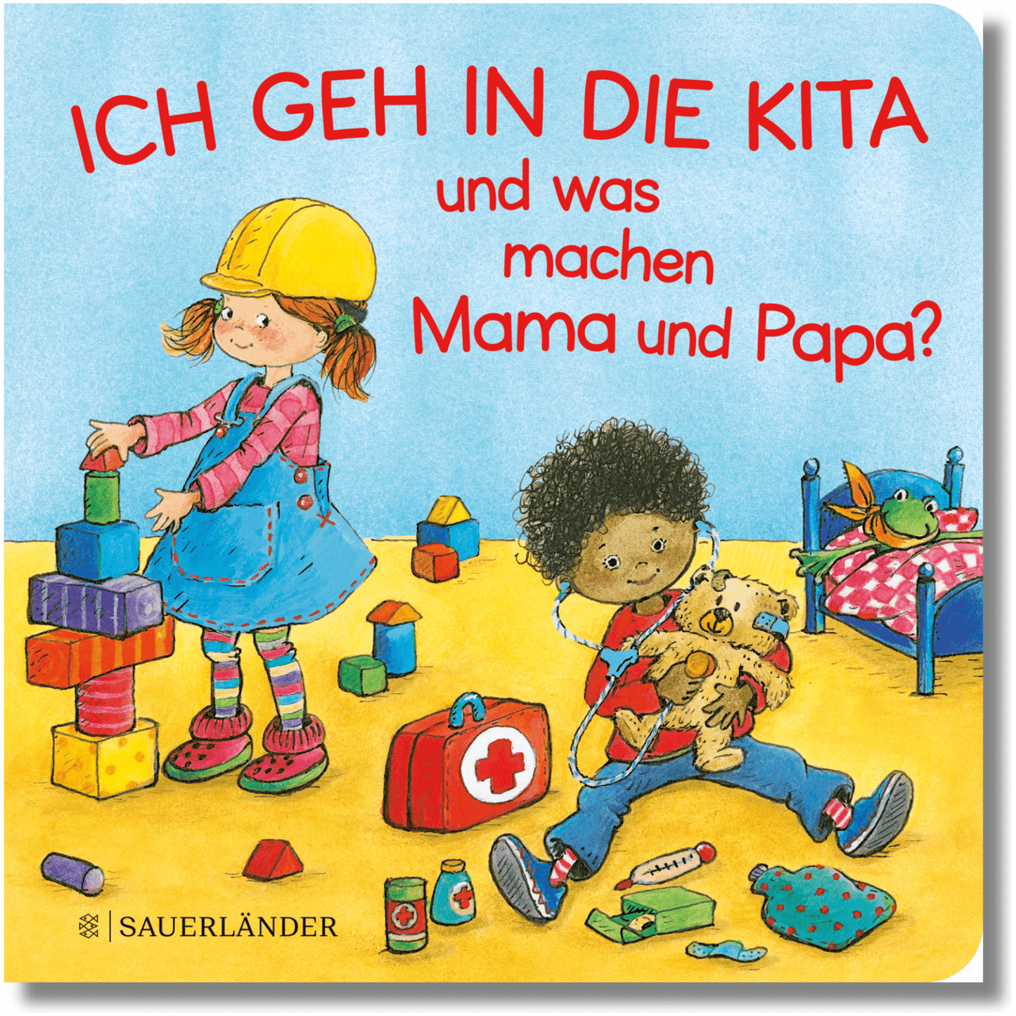 Fischer Verlag Medien > Bücher > Gedruckte Bücher Ich geh in die Kita und was machen Mama und Papa?