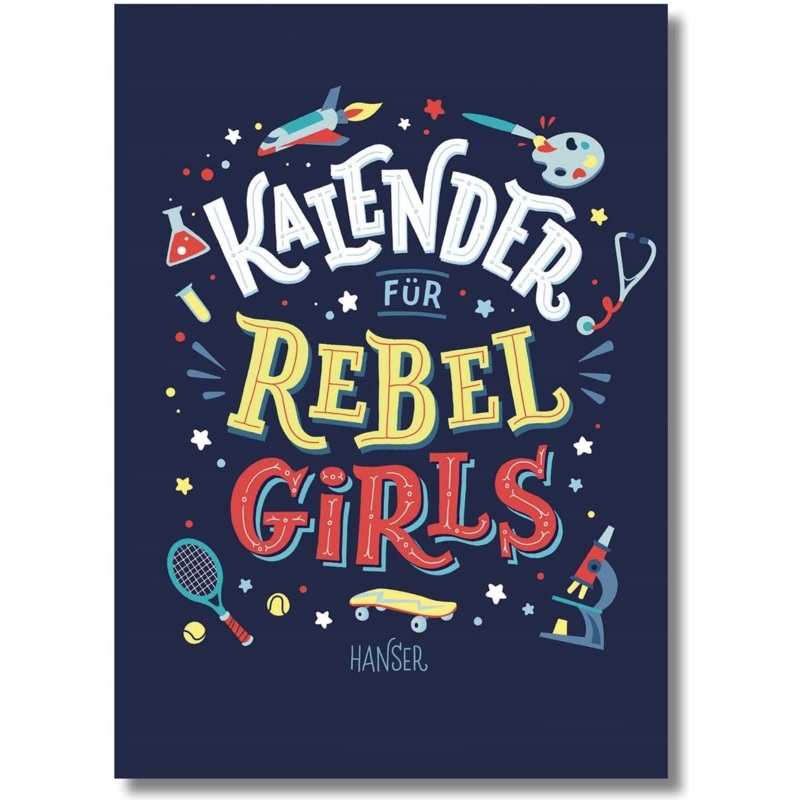 Hanser Verlag Medien > Bücher > Gedruckte Bücher Kalender für Rebel Girls